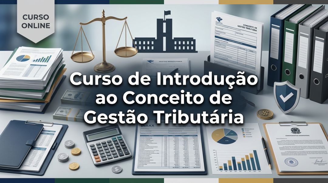 Curso de Introdução ao Conceito de Gestão Tributária